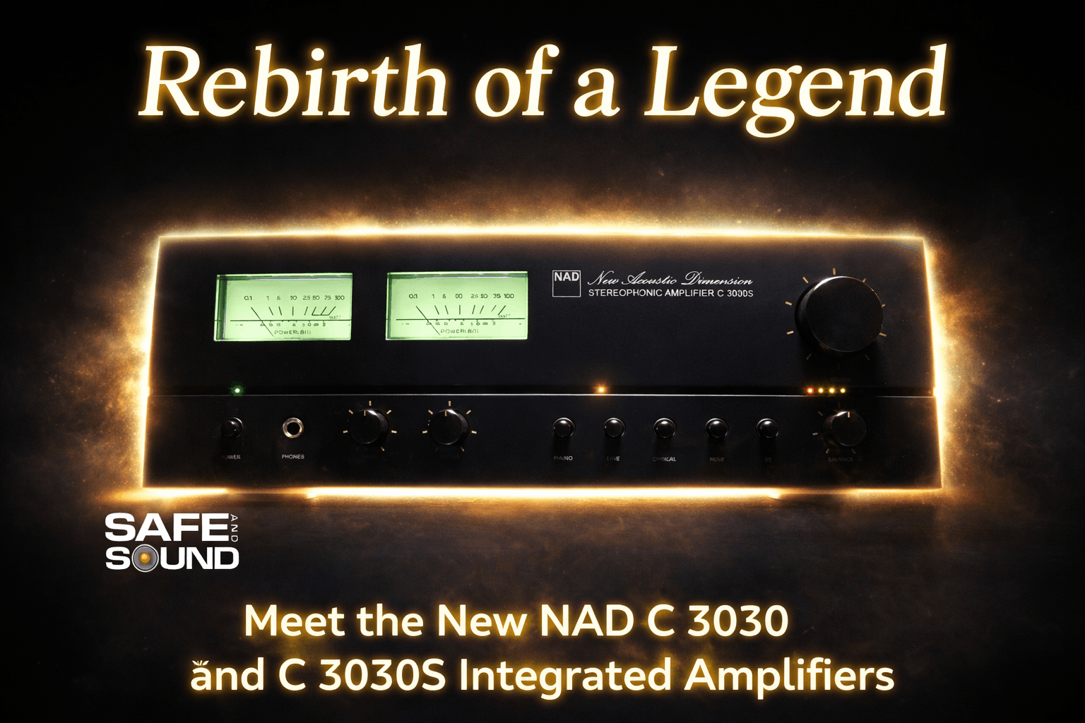 The Rebirth of a Legend: Introducing the NAD C 3030 and C3030S Integrated Amps