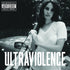 LANA DEL REY - ULTRAVIOLENCE