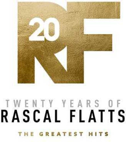 RASCAL FLATTS - TWENTY YEARS OF RASCAL FLATTS - THE GREATEST HITS - Safe and Sound HQ