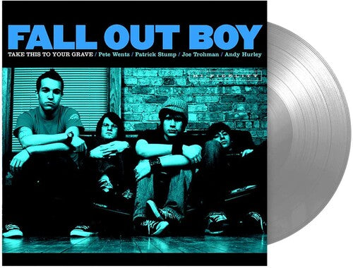 FALL OUT BOY - TAKE THIS TO YOUR GRAVE (FBR 25TH ANNIVERSARY SILVER VINYL) - Safe and Sound HQ