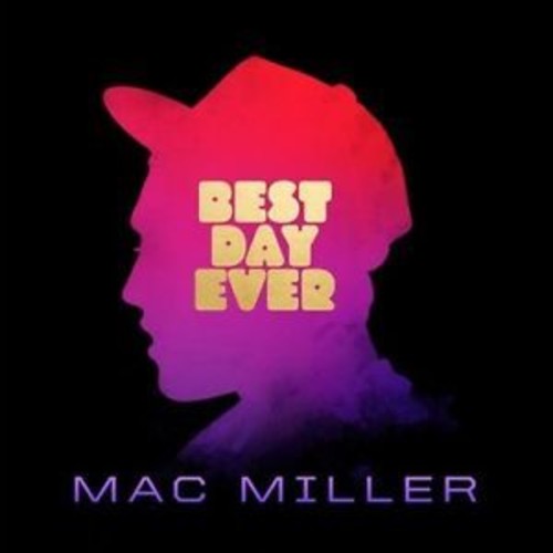MAC MILLER - BEST DAY EVER - Safe and Sound HQ